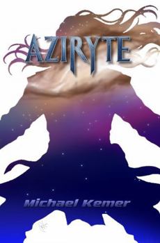 Paperback Aziryte: Book One in the Aziryte Series Book