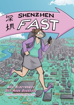 Paperback Shenzhen Fast: How Electronics Get Made Overseas Book