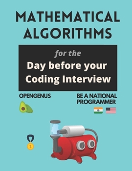 Paperback Mathematical Algorithms for the day before your coding interview Book