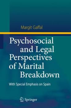 Hardcover Psychosocial and Legal Perspectives of Marital Breakdown: With Special Emphasis on Spain Book