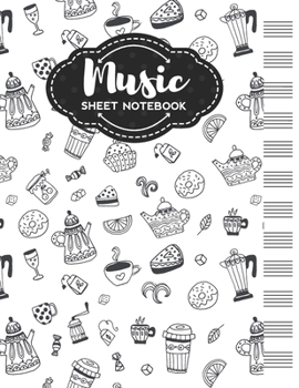 Music Sheet Notebook: Blank Staff Manuscript Paper with Tea Themed Cover Design