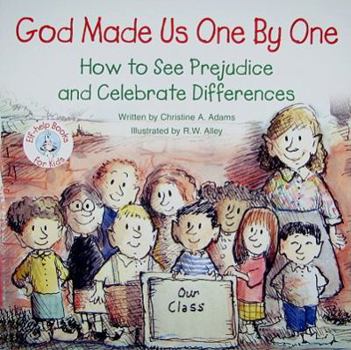 Paperback God Made Us One by One: How to See Prejudice and Celebrate Differences Book