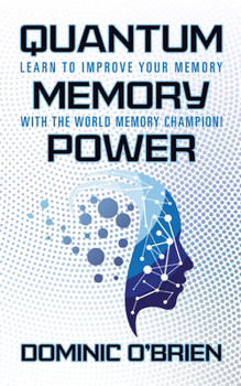 Paperback Quantum Memory Power: Learn to Improve Your Memory with the World Memory Champion! Book