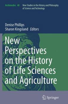 Paperback New Perspectives on the History of Life Sciences and Agriculture Book