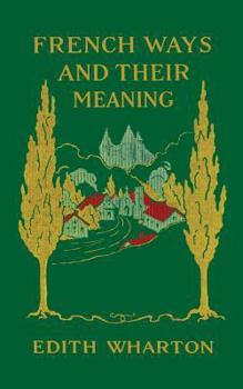 Paperback French Ways and Their Meaning Book