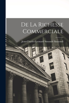 Paperback De la Richesse Commerciale [Italian] Book