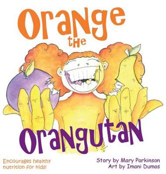 Hardcover Orange the Orangutan Book