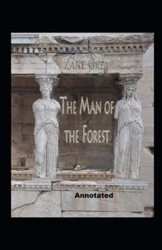 Paperback The Man of the Forest annotated Book