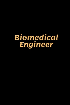 Paperback Biomedical Engineer: Biomedical Engineer Notebook, Gifts for Engineers and Engineering Students Book