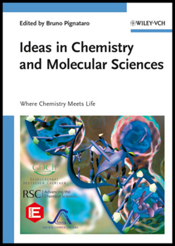 Hardcover Ideas in Chemistry and Molecular Sciences: Where Chemistry Meets Life Book