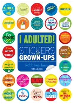 Paperback I Adulted!: Stickers for Grown-Ups Book