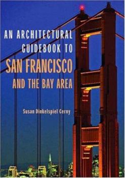 Paperback An Architectural Guidebook to San Francisco and the Bay Area Book