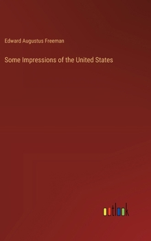 Hardcover Some Impressions of the United States Book