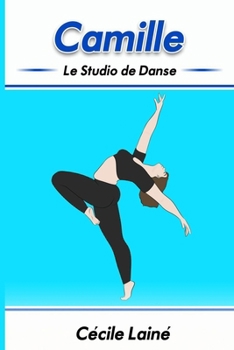 Paperback Camille: Le Studio de Danse [French] Book
