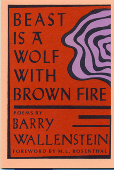 Beast Is a Wolf with Brown Fir (New Poets of America Series: No. 2) - Book  of the New Poets of America