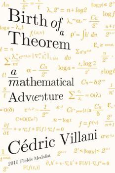 Paperback Birth of a Theorem: A Mathematical Adventure Book