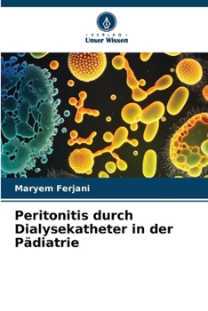 Paperback Peritonitis durch Dialysekatheter in der Pädiatrie [German] Book