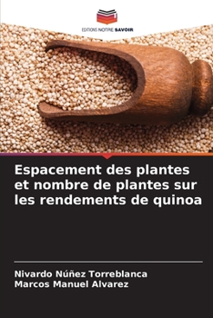 Paperback Espacement des plantes et nombre de plantes sur les rendements de quinoa [French] Book