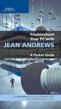 Paperback Troubleshoot Your PC with Jean Andrews: A Pocket Guide Book