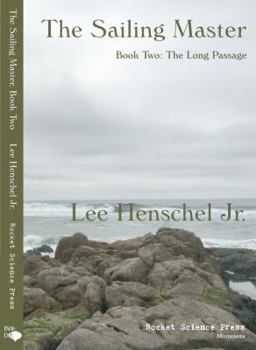 Paperback The Sailing Master, Book Two: The Long Passage Book