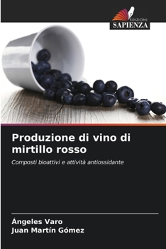 Paperback Produzione di vino di mirtillo rosso [Italian] Book