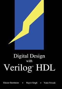 Paperback Digital Design with Verilog(r) Hdl: (Formerly Titled "Hardware Modeling with Verilog Hdl") Book