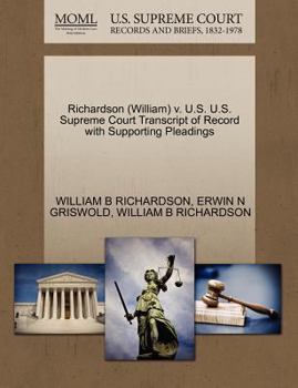 Paperback Richardson (William) V. U.S. U.S. Supreme Court Transcript of Record with Supporting Pleadings Book