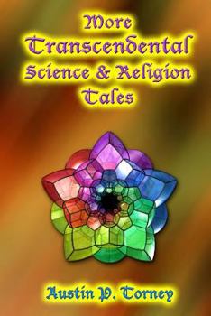 Paperback More Transcendental Science and Religion Tales Book