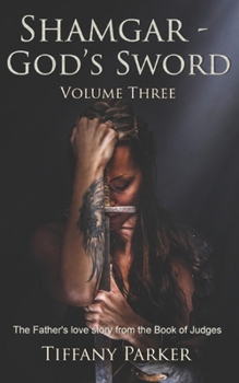 Paperback Shamgar, God's Sword: Judged in Love Book