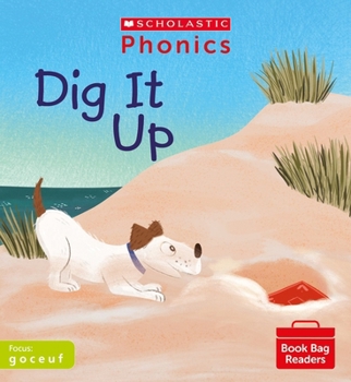 Paperback Scholastic Phonics for Little Wandle: Dig It Up (Set 2). Decodable phonic reader for Ages 4-6. Letters and Sounds Revised - Phase 2 (Phonics Book Bag Readers) Book