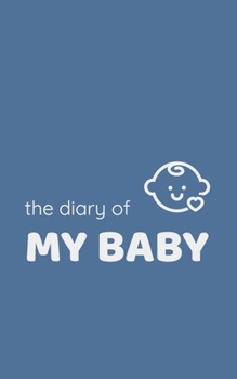 Paperback The diary of my baby Book