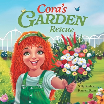 Cora's Garden Rescue: Nurturing Nature, Growing Kindness, and Saving Our Community's Green Spaces