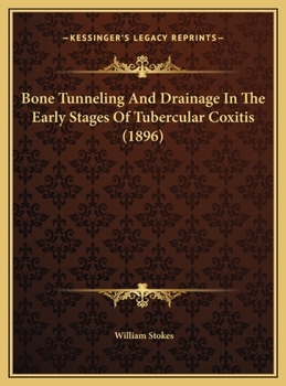 Bone Tunneling And Drainage In The Early Stages Of Tubercular Coxitis