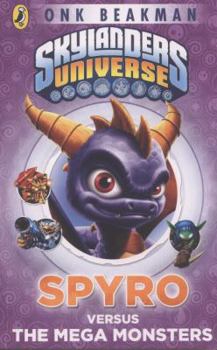 Paperback Spyro Versus the Mega Monsters. Book