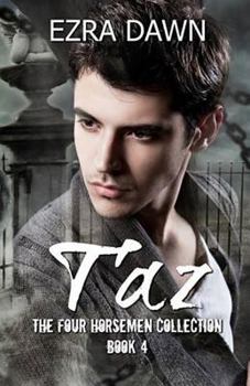 Taz - Book #4 of the Four Horsemen