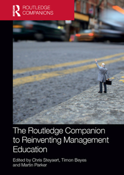 Paperback The Routledge Companion to Reinventing Management Education Book