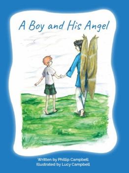 Paperback A Boy and His Angel Book