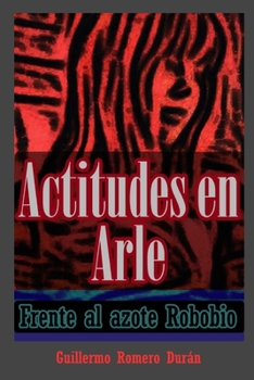 Paperback Actitudes en Arle, frente al azote Robobio [Spanish] Book