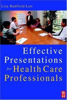 Paperback Effective Presentations for Health Professionals Book