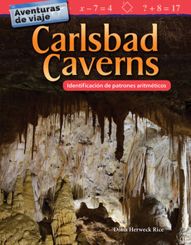 Paperback Aventuras de Viaje: Carlsbad Caverns: Identificación de Patrones Aritméticos [Spanish] Book