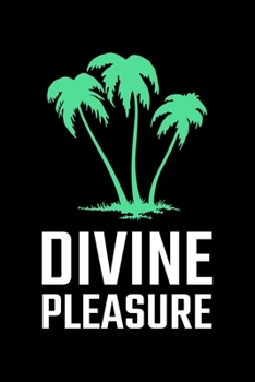 Paperback Divine Pleasure: Blank Lined Journal - Office Notebook - Writing Creativity - Meeting Notes - Documentation Book