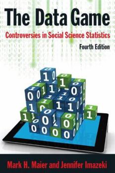 Hardcover The Data Game: Controversies in Social Science Statistics Book