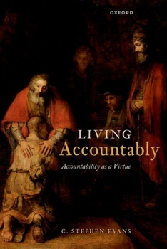 Hardcover Living Accountably: Accountability as a Virtue Book