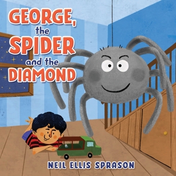 Paperback George, the Spider and the Diamond Book