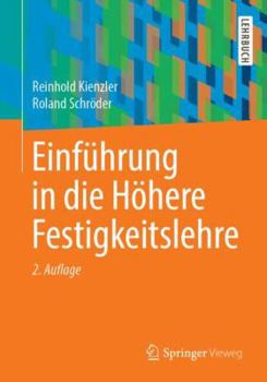 Paperback Einführung in Die Höhere Festigkeitslehre [German] Book