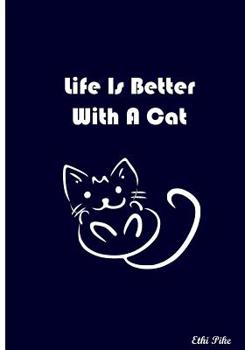 Paperback Life Is Better With A Cat: Collectible Notebook Book