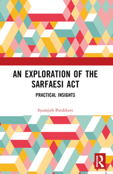Paperback An Exploration of the Sarfaesi ACT: Practical Insights Book