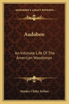 Paperback Audubon: An Intimate Life Of The American Woodsman Book