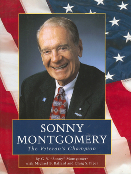 Hardcover Sonny Montgomery: The Veteran's Champion Book