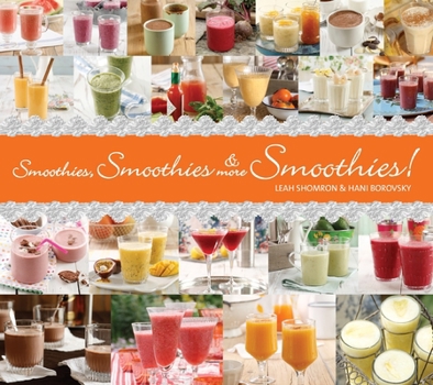 Paperback Smoothies, Smoothies & More Smoothies! Book
